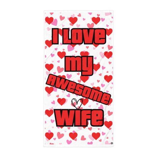 I Love My Awesome Wife Funny Beach Towel For Him