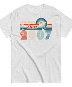 Awesome Since 2007 Birthday T-shirt Gift Idea