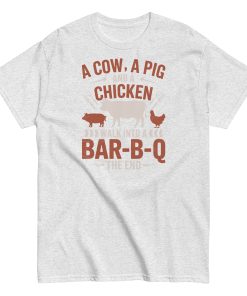A Cow A Pig And a Chicken Funny BBQ T-shirts