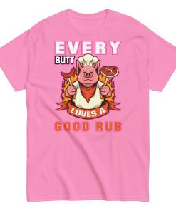 Every Butt Loves A Good Rub Funny BBQ T-shirt