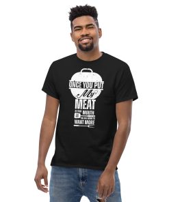 Cheeky BBQ T-Shirt Put My Meat In Your Mouth