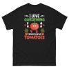 I Love Gardening T-shirt From My Head Tomatoes T-Shirt
