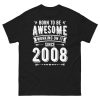 2008 T-shirt Born To Be Awesome Since 2008 T Shirt