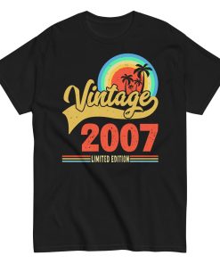 Vintage 2007 Limited Edition Birthday T-shirt Gifts