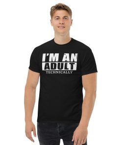 I’m An Adult Technically 18th Birthday T-shirts