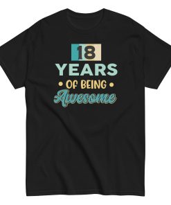 18 Years Of Being Awesome – 18th Birthday T-shirts