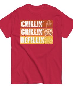 BBQ T-Shirt Chillin’ Grillin’ Refillin’