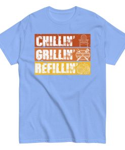 BBQ T-Shirt Chillin’ Grillin’ Refillin’