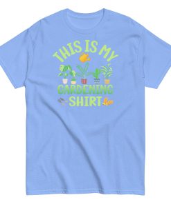 This is My Gardening Shirt Gardening Gift Idea T-shirt