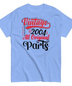 Vintage 2004 All Original Parts T-shirt Birthday Gift T Shirt