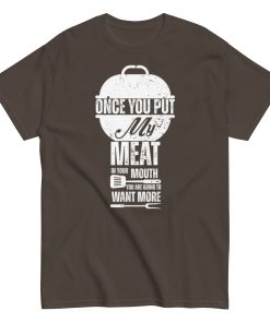 Cheeky BBQ T-Shirt Put My Meat In Your Mouth