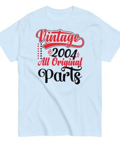 Vintage 2004 All Original Parts T-shirt Birthday Gift T Shirt
