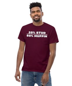20% Stud 80% Muffin T-shirt