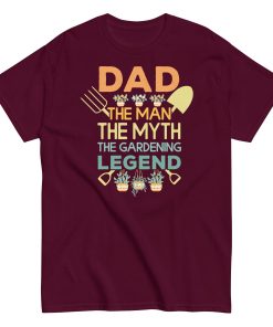 Dad The Man The Myth The Gardening Legend T-shirt