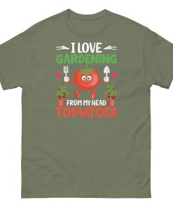 I Love Gardening T-shirt From My Head Tomatoes T-Shirt