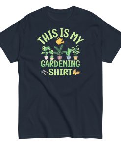 This is My Gardening Shirt Gardening Gift Idea T-shirt