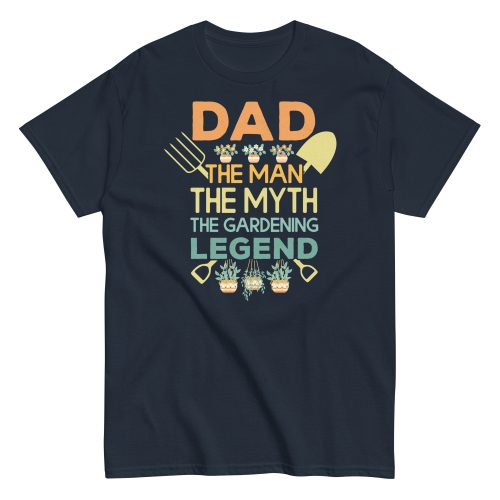 Dad The Man The Myth The Gardening Legend T-shirt