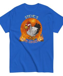 Steves Lava Chicken T-shirt