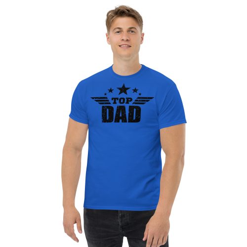 Top Dad T Shirt Fathers Day Dad Birthday T-shirt