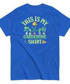 This is My Gardening Shirt Gardening Gift Idea T-shirt