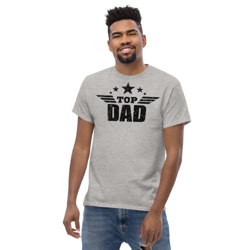 Top Dad T Shirt Fathers Day Dad Birthday T-shirt