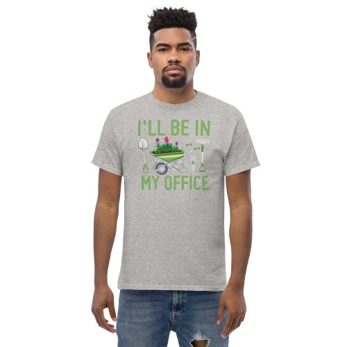 I’ll Be In my Office Gardening T-shirt