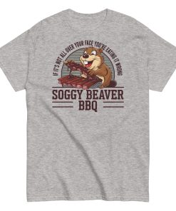 Soggy Beaver BBQ T-Shirt Funny BBQ Shirt