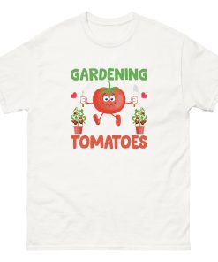 I Love Gardening T-shirt From My Head Tomatoes T-Shirt