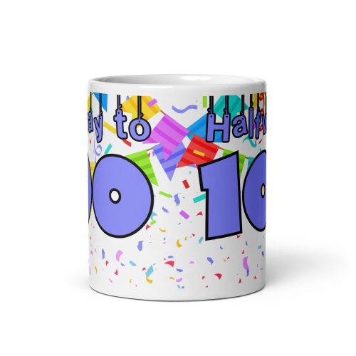 Halfway to 100 - 50th Birthday Mug