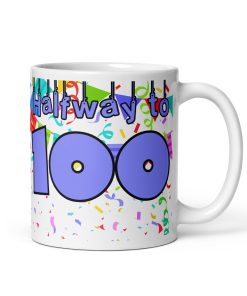 Halfway to 100 - 50th Birthday Mug
