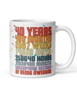 40th Birthday Mug Gift 40 Years Of Being Awesome Mug