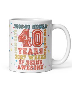 40 Years Of Being Awesome Mug 40th Birthday Gift Mug