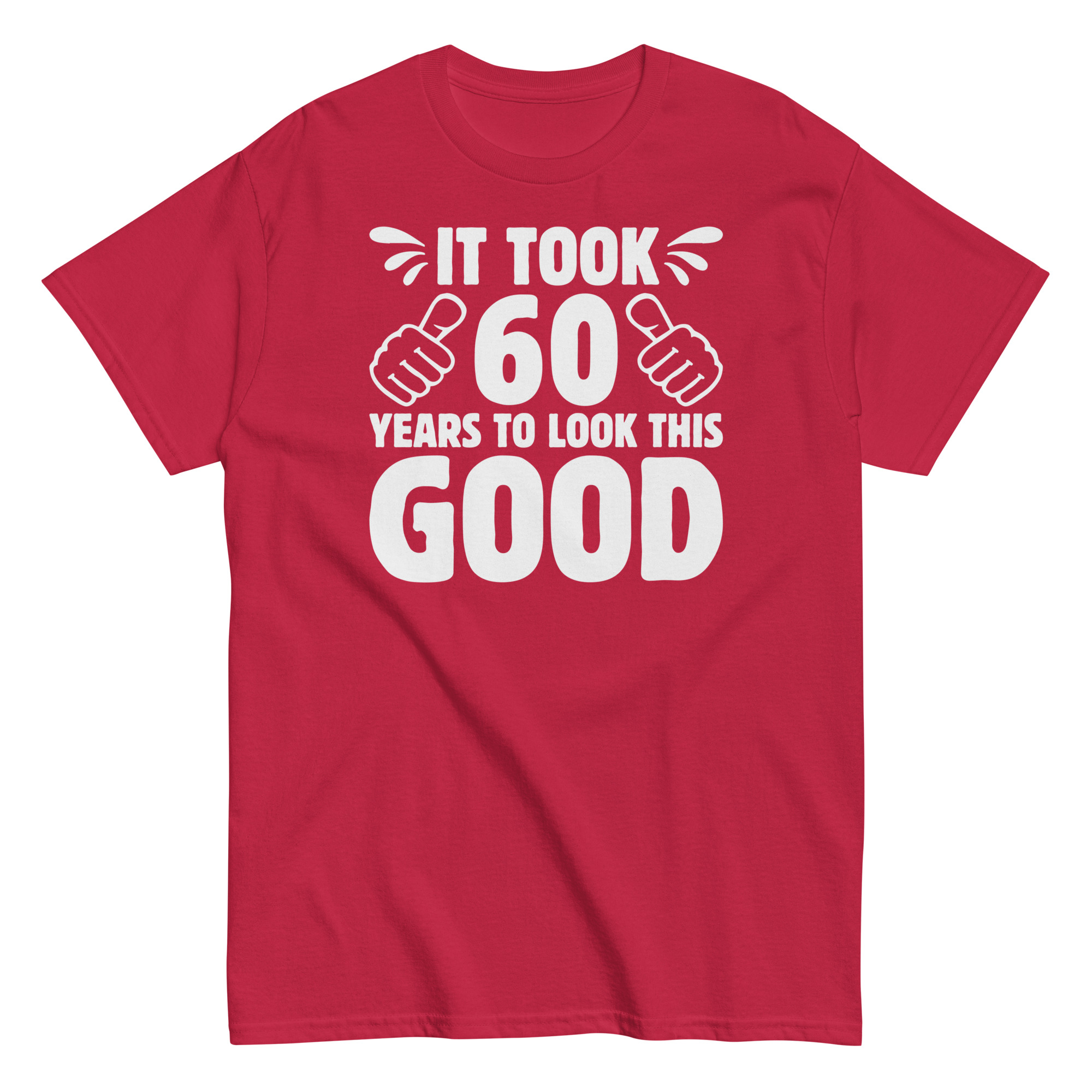 It Took 60 Years To Look This Good 60th Birthday T-shirt