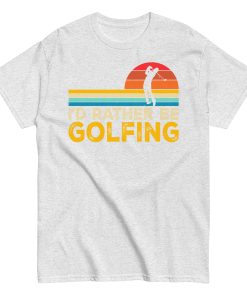 I’d Rather Be Golfing T-shirt