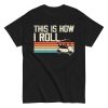 This Is How I Roll Golf Cart T-shirt
