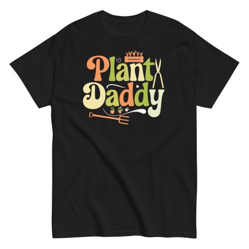 Plant Daddy T-shirt Gifts For Dads Who Love Gardening