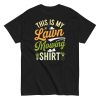 This Is My Lawn Mowing Shirt Gardening T-shirts