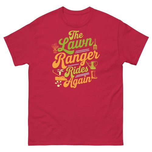 The Lawn Ranger Rides Again Funny Gardening T-shirt