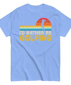 I’d Rather Be Golfing T-shirt