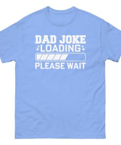 Dad Joke Loading T-Shirt