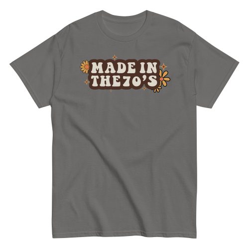 Made In The 70's T-shirt