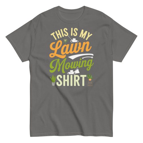 This Is My Lawn Mowing Shirt Gardening T-shirts