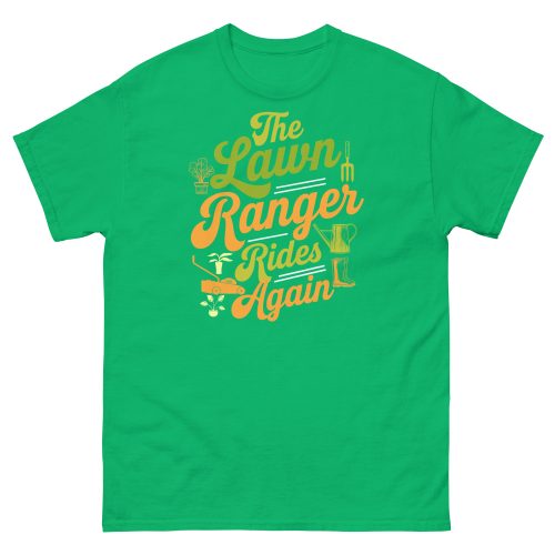The Lawn Ranger Rides Again Funny Gardening T-shirt