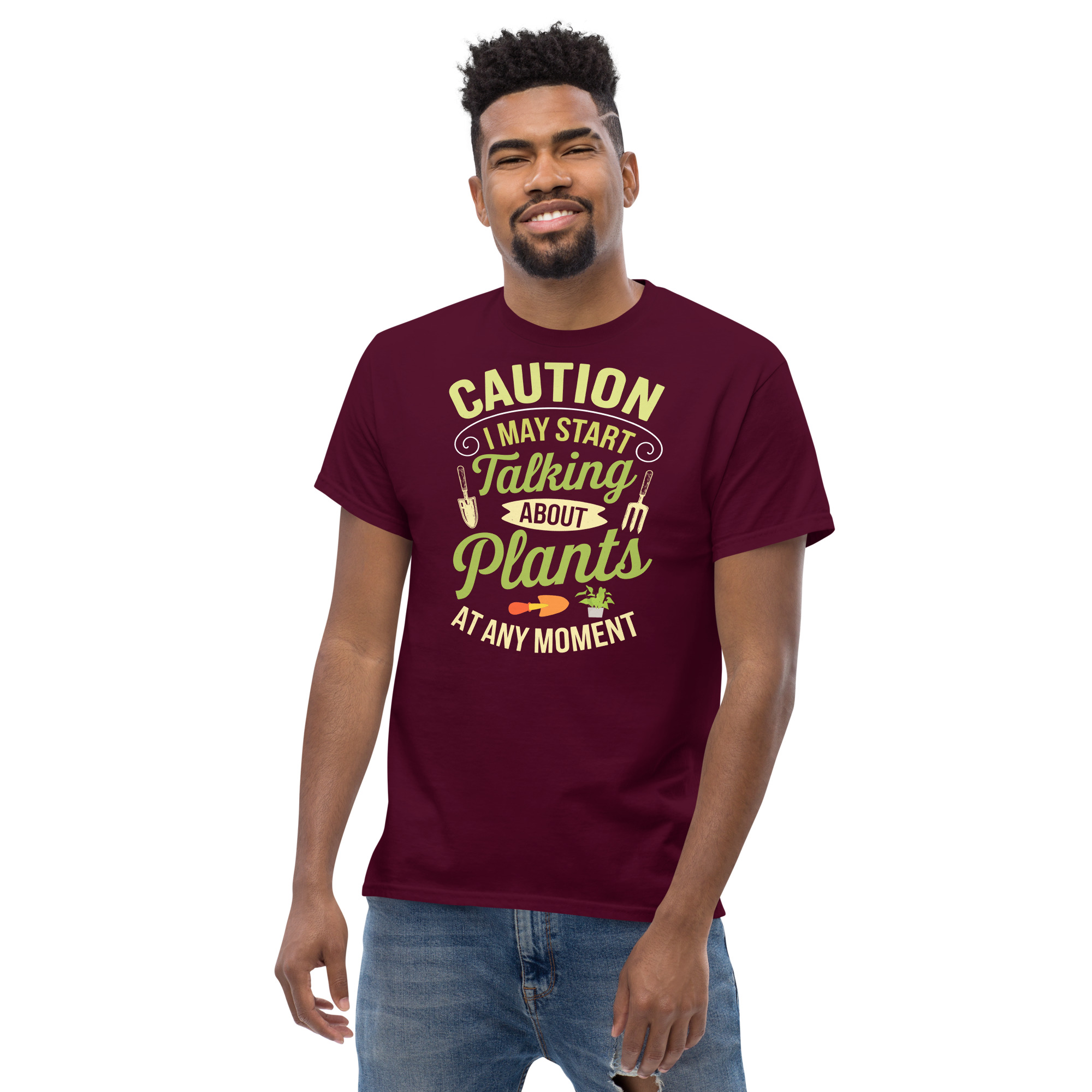 I May Start Talking About Plants Gardeners T-shirts