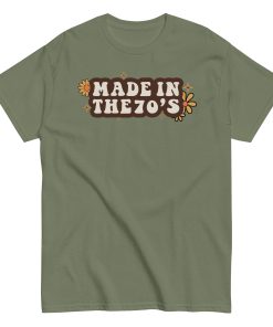 Made In The 70's T-shirt