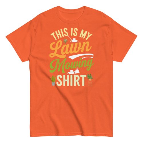 This Is My Lawn Mowing Shirt Gardening T-shirts