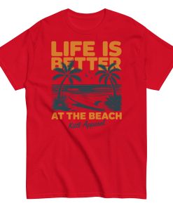Life Is Better At The Beach Surf T-shirts