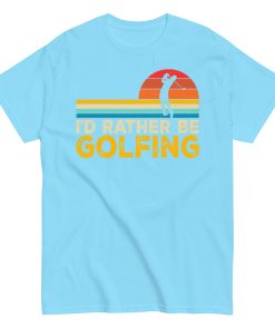 I’d Rather Be Golfing T-shirt