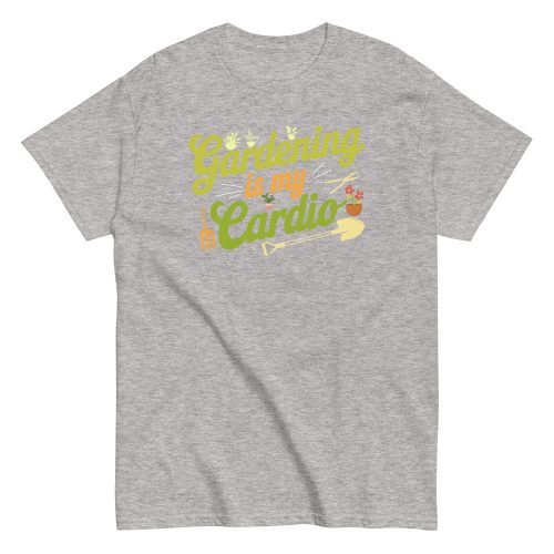 Gardening Is My Cardio Gardeners T-shirts