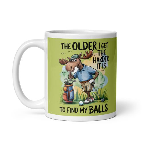 The Older I Get The Harder It Is To Find My Balls golf mug – funny golf mug